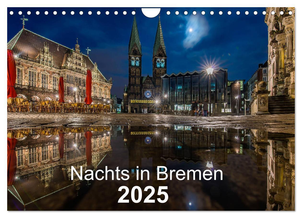 Cover: 9783435177684 | Nachts in Bremen (Wandkalender 2025 DIN A4 quer), CALVENDO...