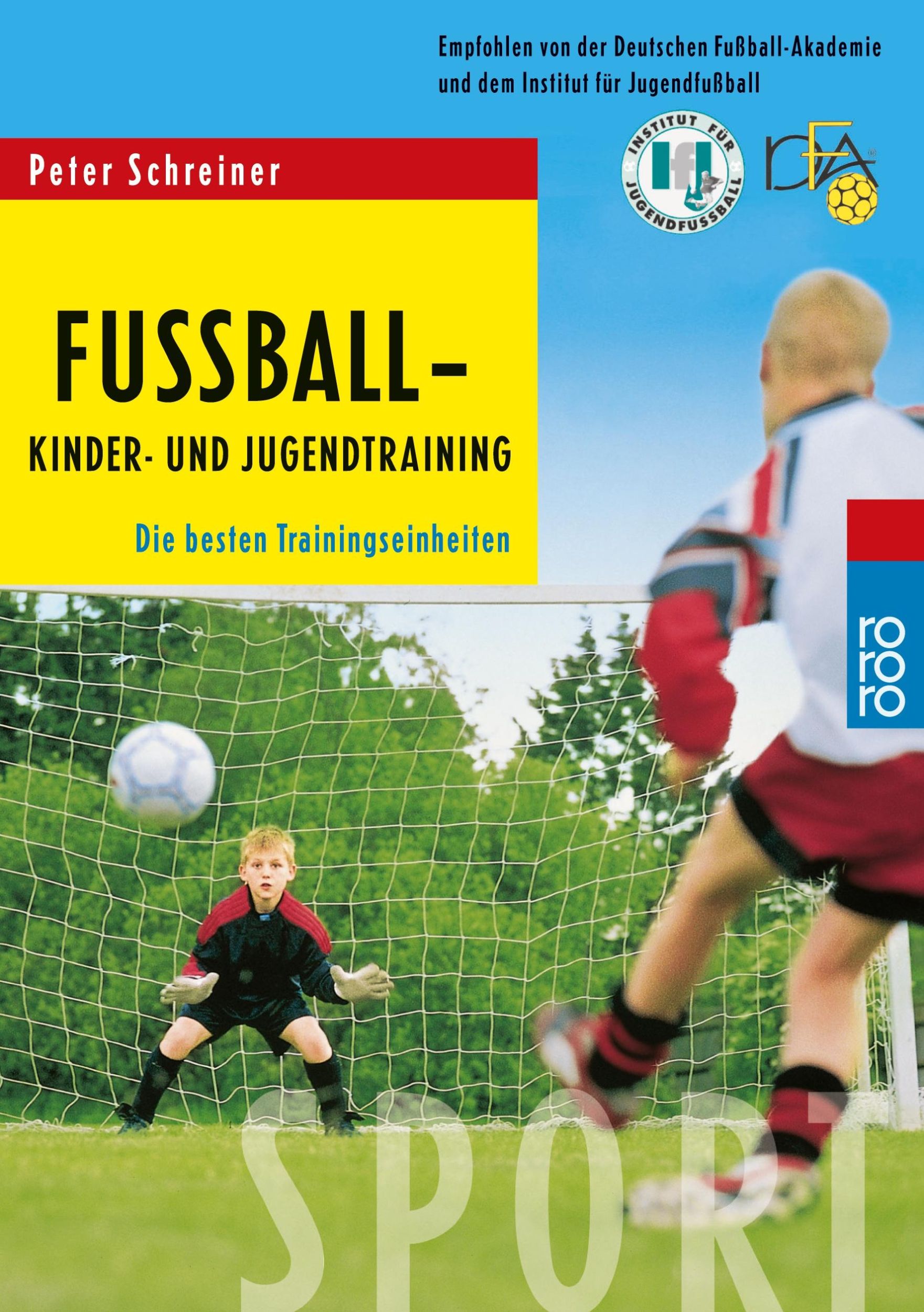 Cover: 9783499610158 | Fußball - Kinder- und Jugendtraining | Die besten Trainingseinheiten