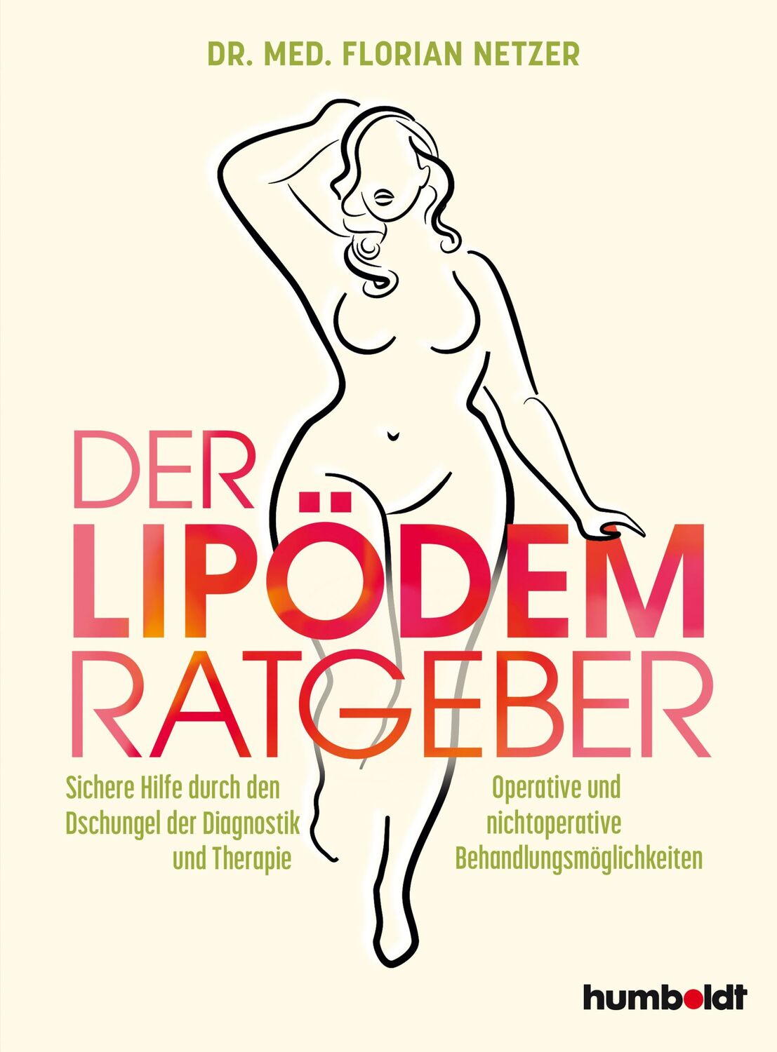 Cover: 9783842630918 | Der Lipödem Ratgeber | Florian J. Netzer | Taschenbuch | 184 S. | 2022