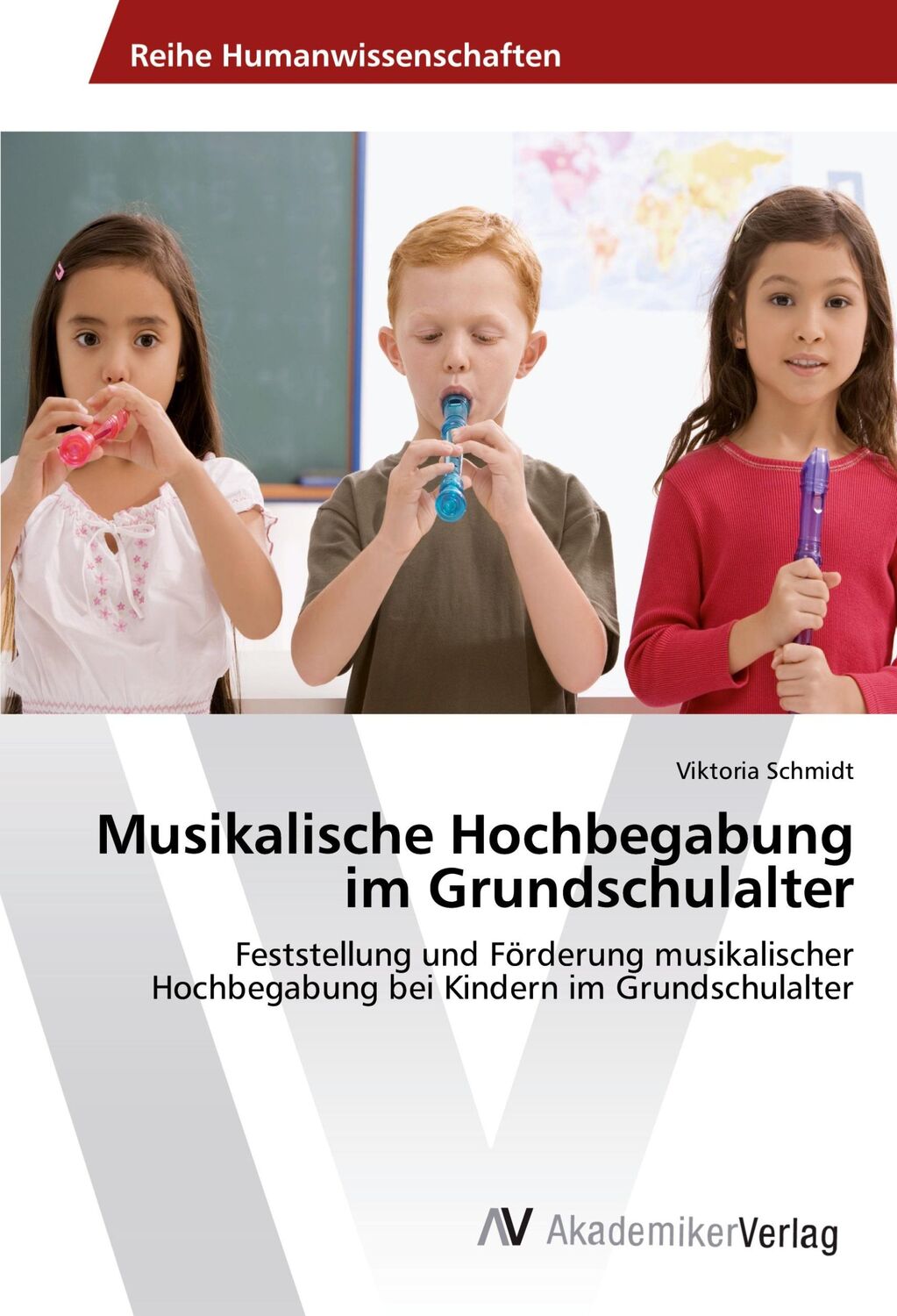 Cover: 9783330517653 | Musikalische Hochbegabung im Grundschulalter | Viktoria Schmidt | Buch