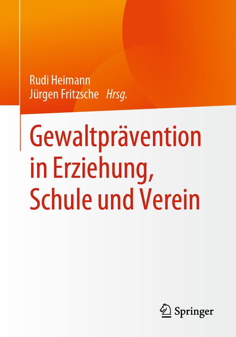 Cover: 9783658271008 | Gewaltprävention in Erziehung, Schule und Verein | Fritzsche (u. a.)