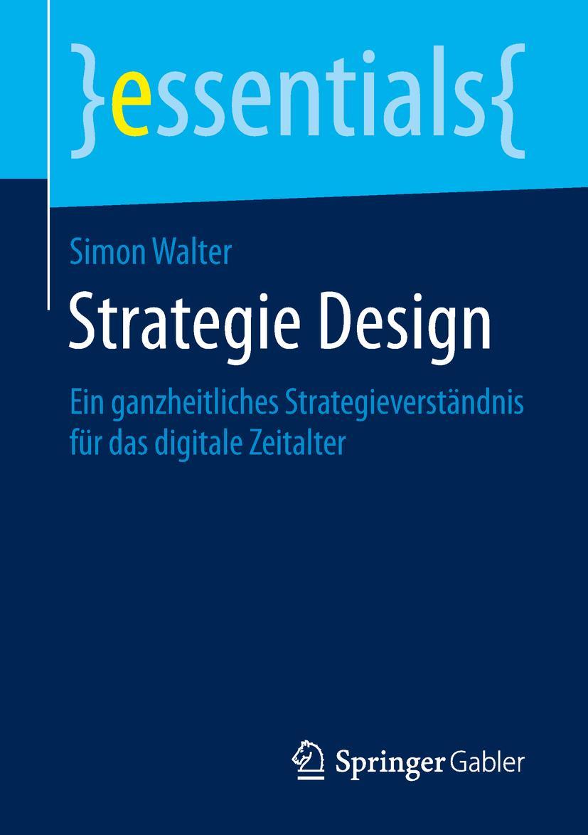 Cover: 9783658259969 | Strategie Design | Simon Walter | Taschenbuch | ix | Deutsch | 2019