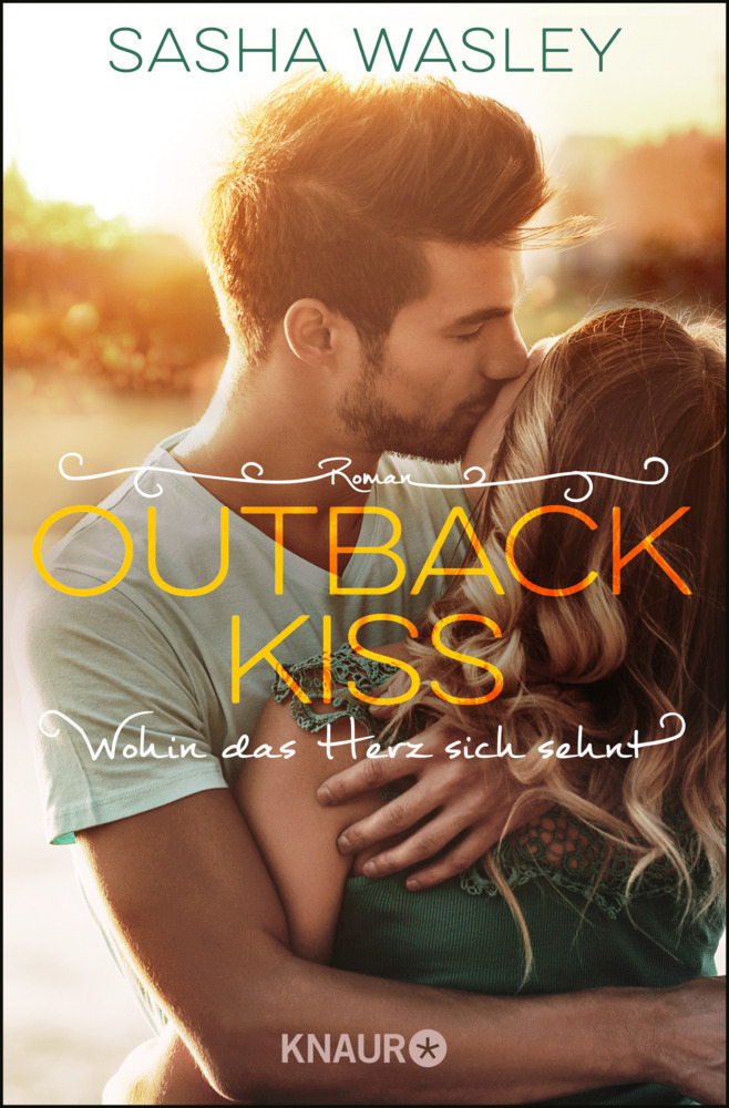 Cover: 9783426523612 | Outback Kiss. Wohin das Herz sich sehnt | Roman | Sasha Wasley | Buch