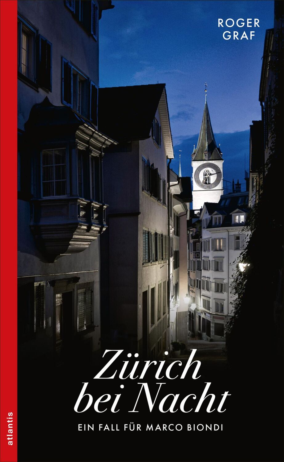 Cover: 9783715250199 | Zürich bei Nacht | Ein Fall für Marco Biondi | Roger Graf | Buch