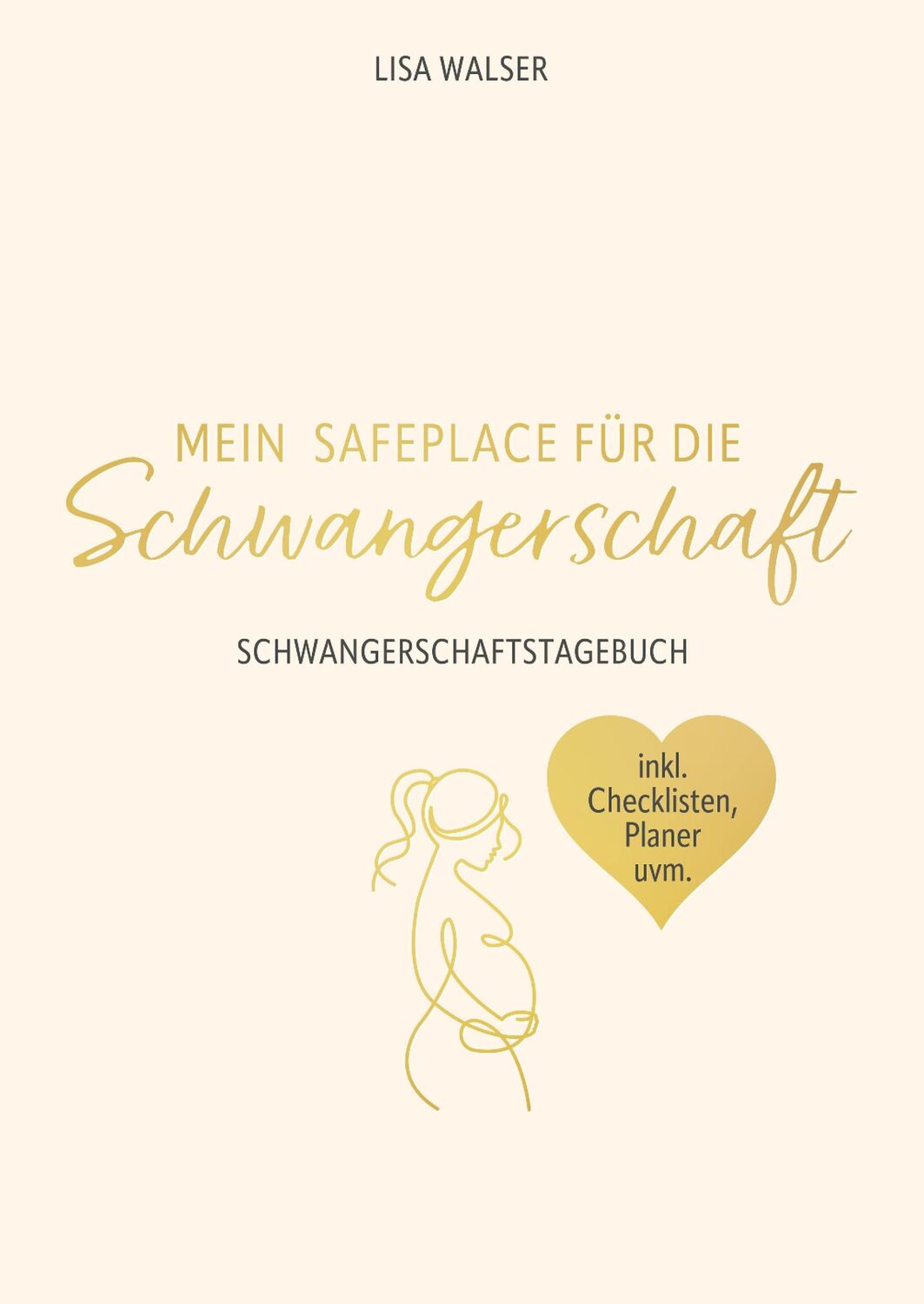 Cover: 9783969674444 | Mein Safeplace für die Schwangerschaft | Lisa Walser | Buch | 200 S.