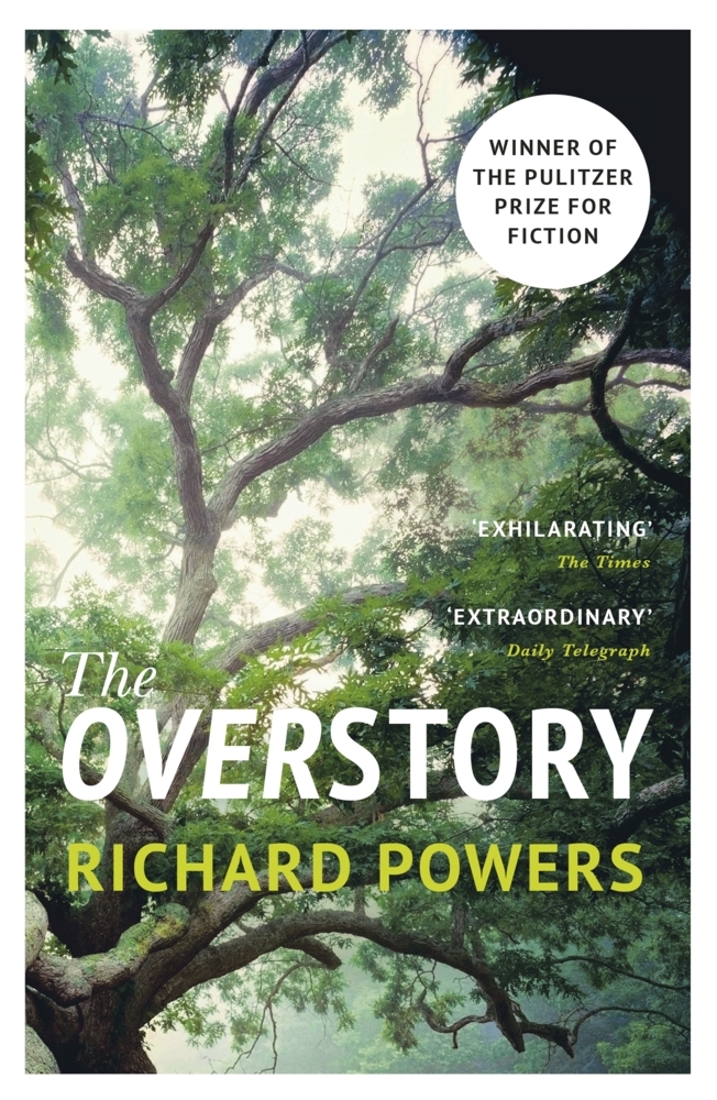 Cover: 9781784708245 | The Overstory | Richard Powers | Taschenbuch | B-format paperback