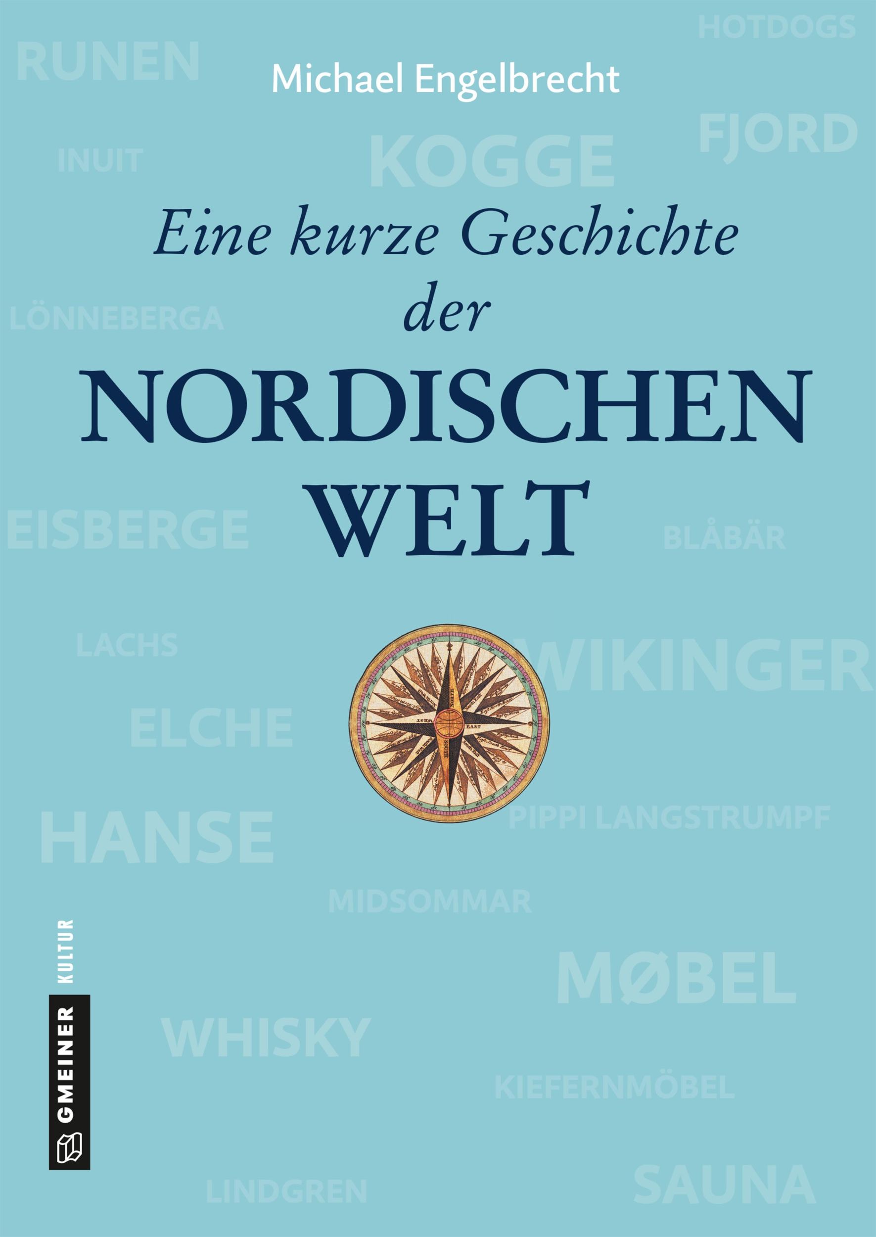 Cover: 9783839224724 | Eine kurze Geschichte der nordischen Welt | von der Eiszeit bis heute