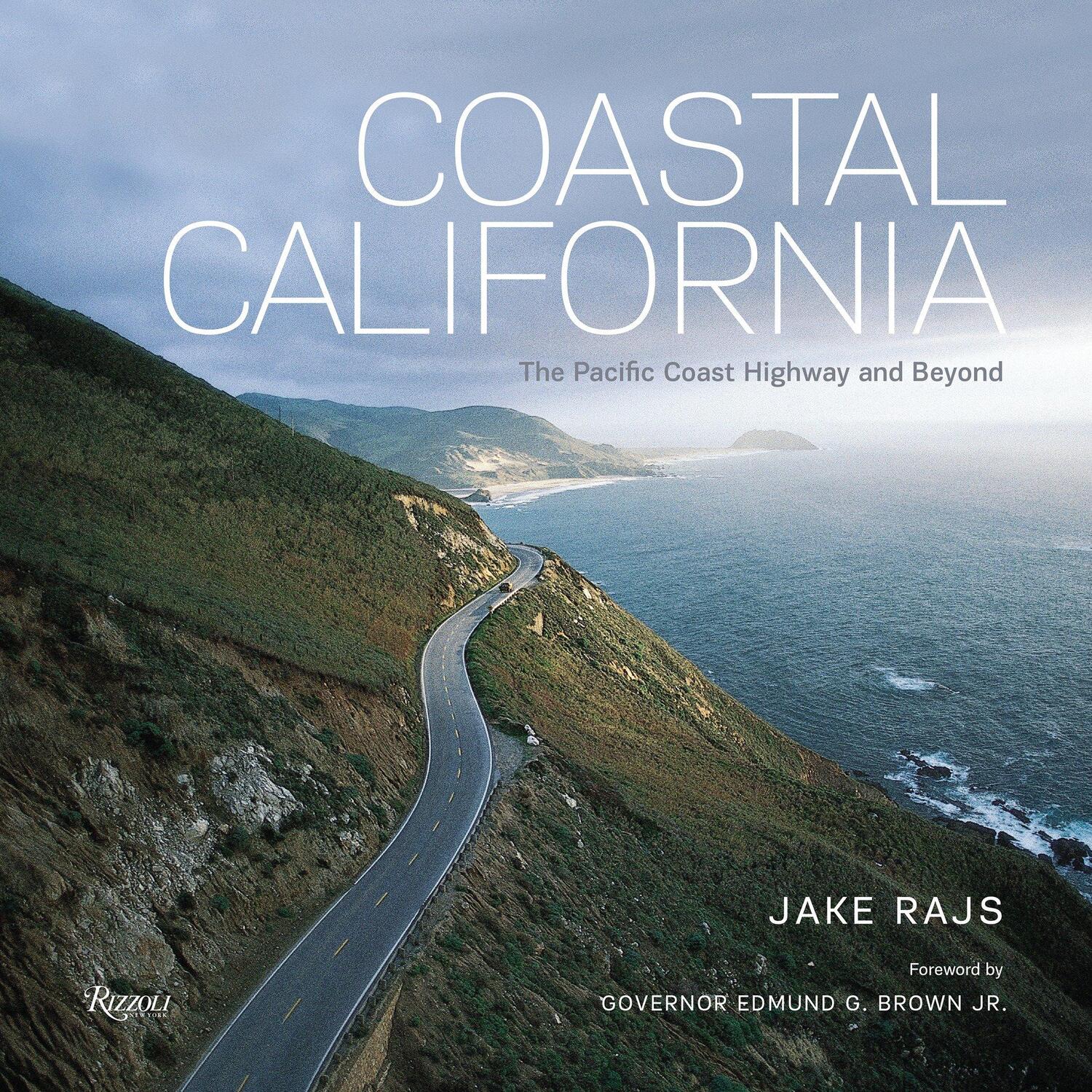 Cover: 9780847861095 | Coastal California | The Pacific Coast Highway and Beyond | Jake Rajs