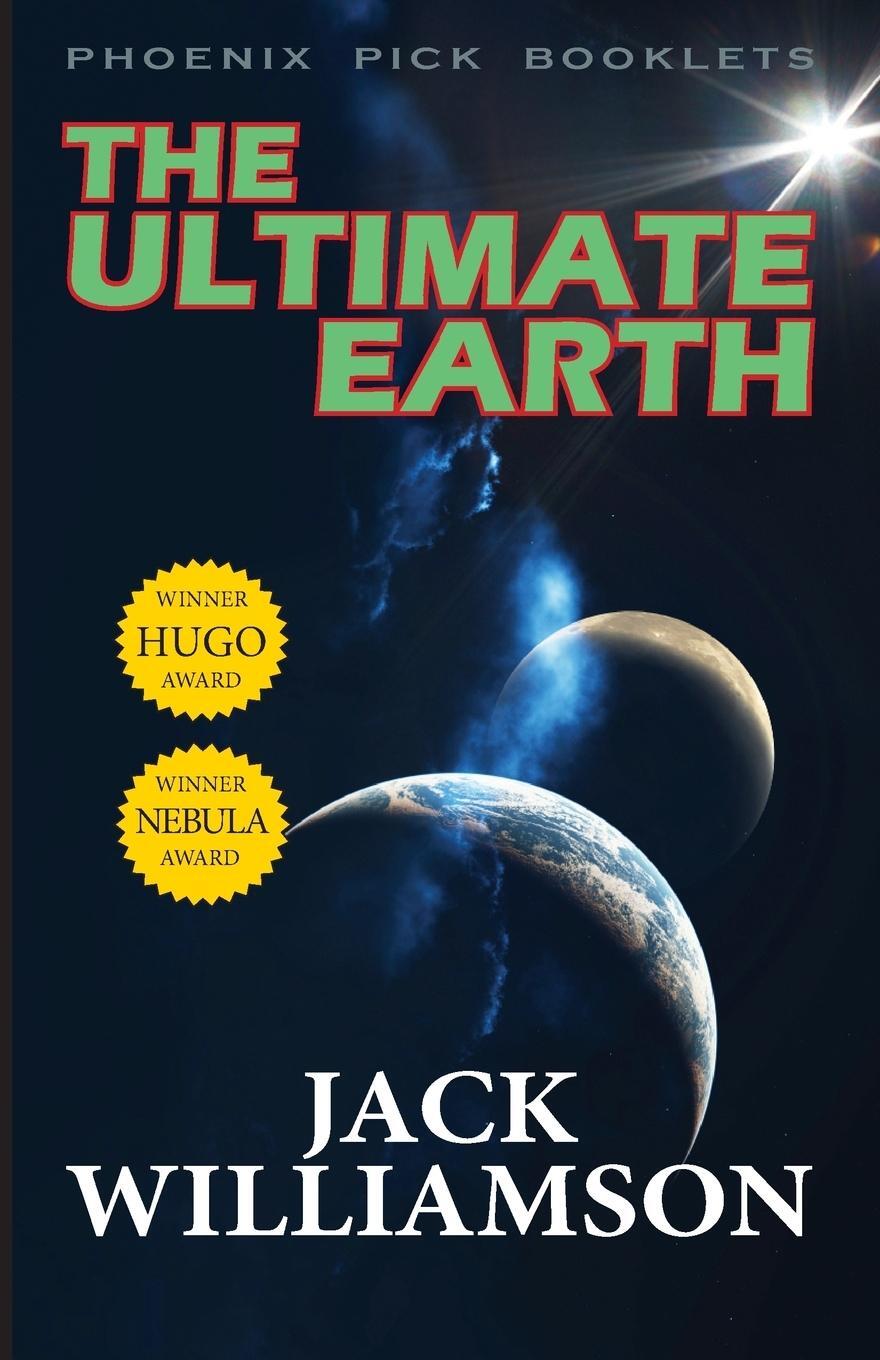 Cover: 9781612421544 | The Ultimate Earth - Hugo and Nebula Winner | Jack Williamson | Buch