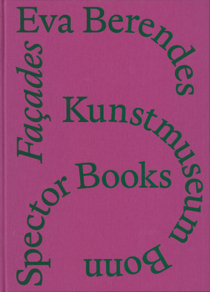 Cover: 9783959057233 | Eva Berendes, Façades | Kunstmuseum Bonn | Buch | 90 S. | Deutsch