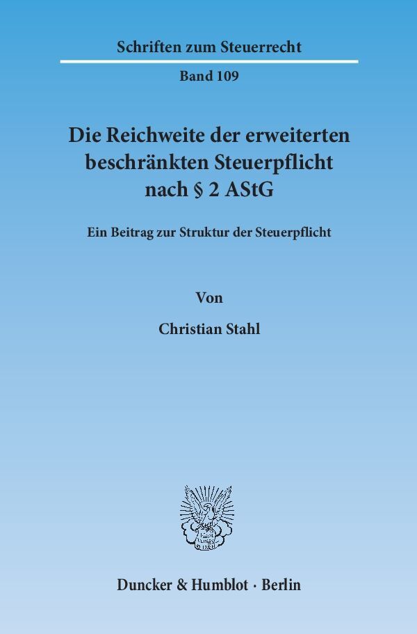 Cover: 9783428141333 | Die Reichweite der erweiterten beschränkten Steuerpflicht nach 2 AStG