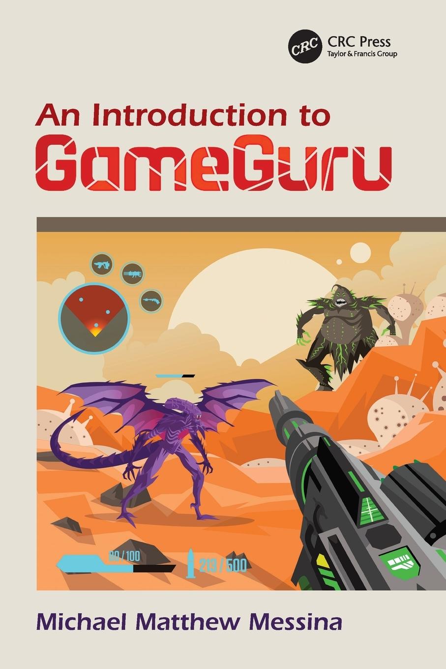 Cover: 9781138612631 | An Introduction to GameGuru | Michael Matthew Messina | Taschenbuch