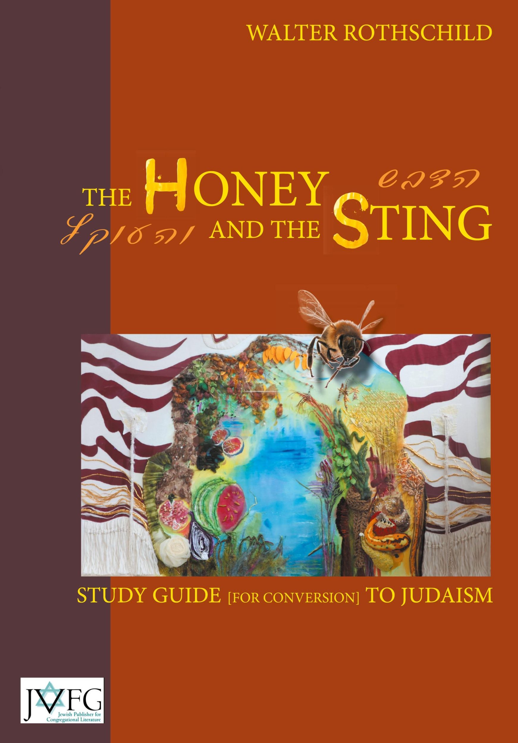 Cover: 9781910752159 | The Honey and the Sting | Study Guide for Conversion to Judaism | Buch