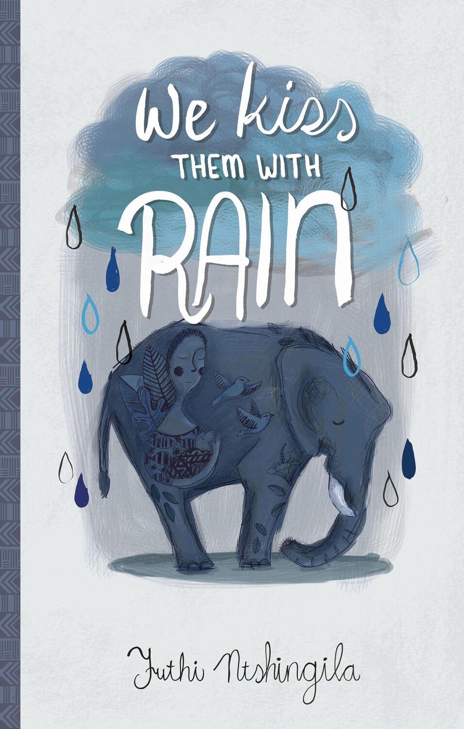 Cover: 9781946395047 | We Kiss Them with Rain | Futhi Ntshingila | Taschenbuch | Englisch