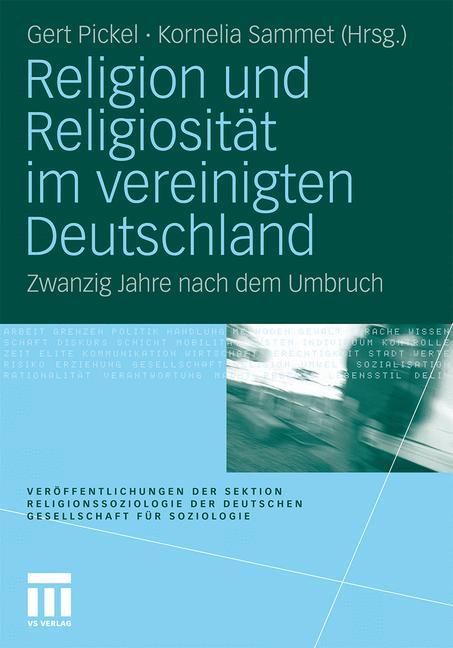 Cover: 9783531174280 | Religion und Religiosität im vereinigten Deutschland | Sammet (u. a.)