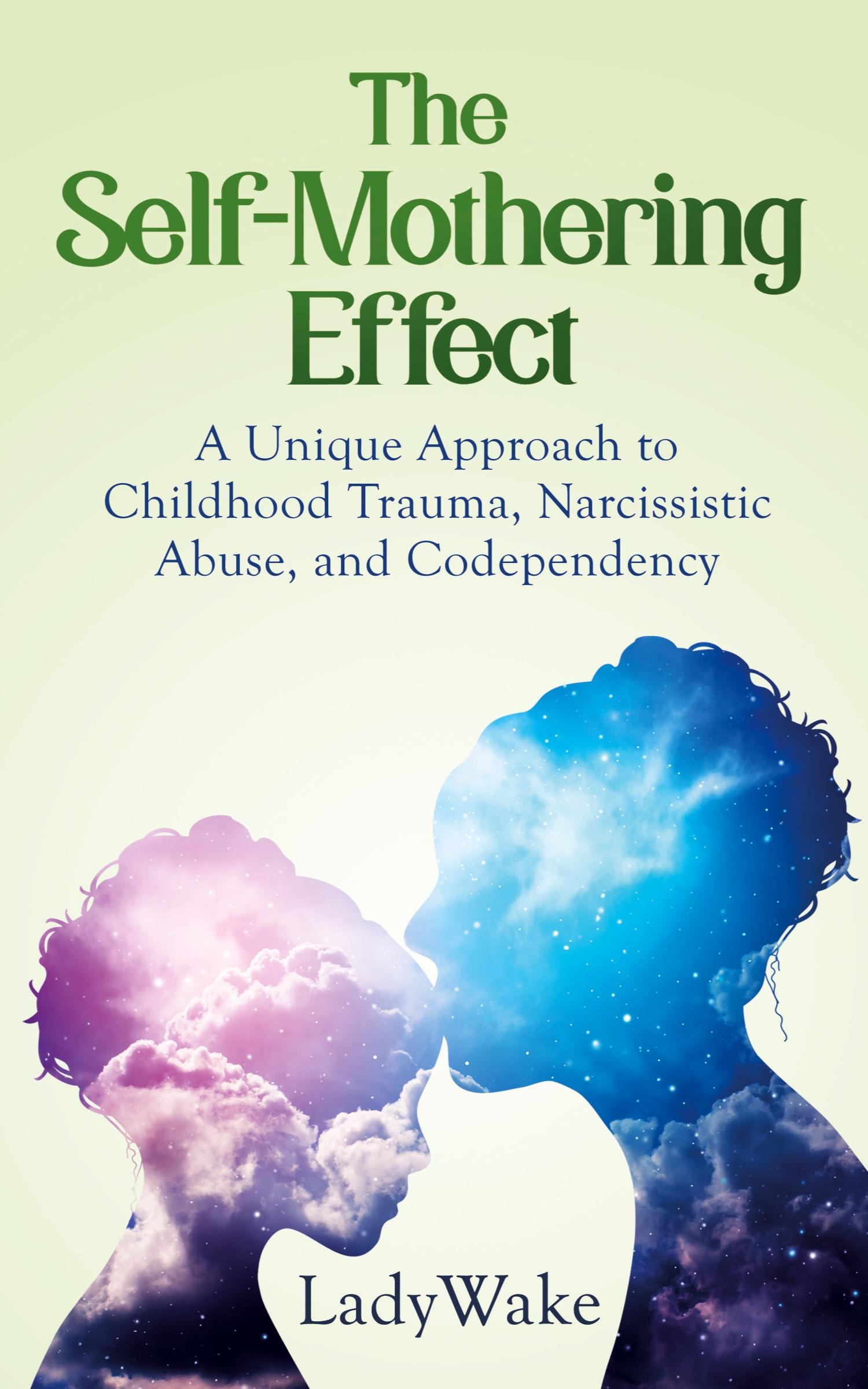 Cover: 9781954920156 | The Self-Mothering Effect | Lady Wake | Taschenbuch | Paperback | 2021