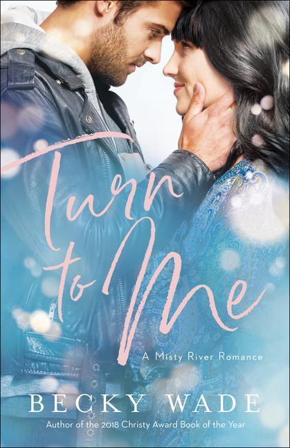 Cover: 9780764235627 | Turn to Me | Becky Wade | Taschenbuch | Kartoniert / Broschiert | 2022