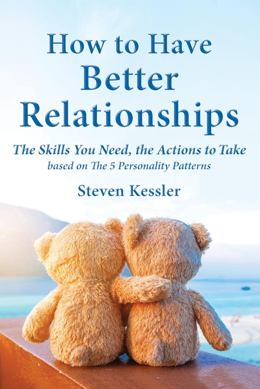 Cover: 9781961678040 | How to Have Better Relationships | Steven Kessler | Taschenbuch | 2024