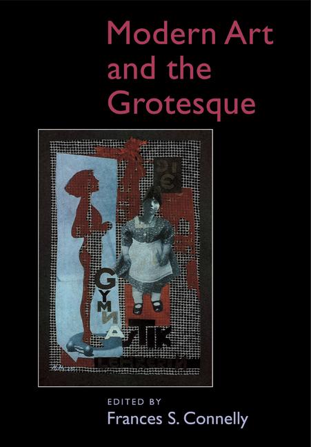 Cover: 9780521115766 | Modern Art and the Grotesque | Frances S. Connelly (u. a.) | Buch