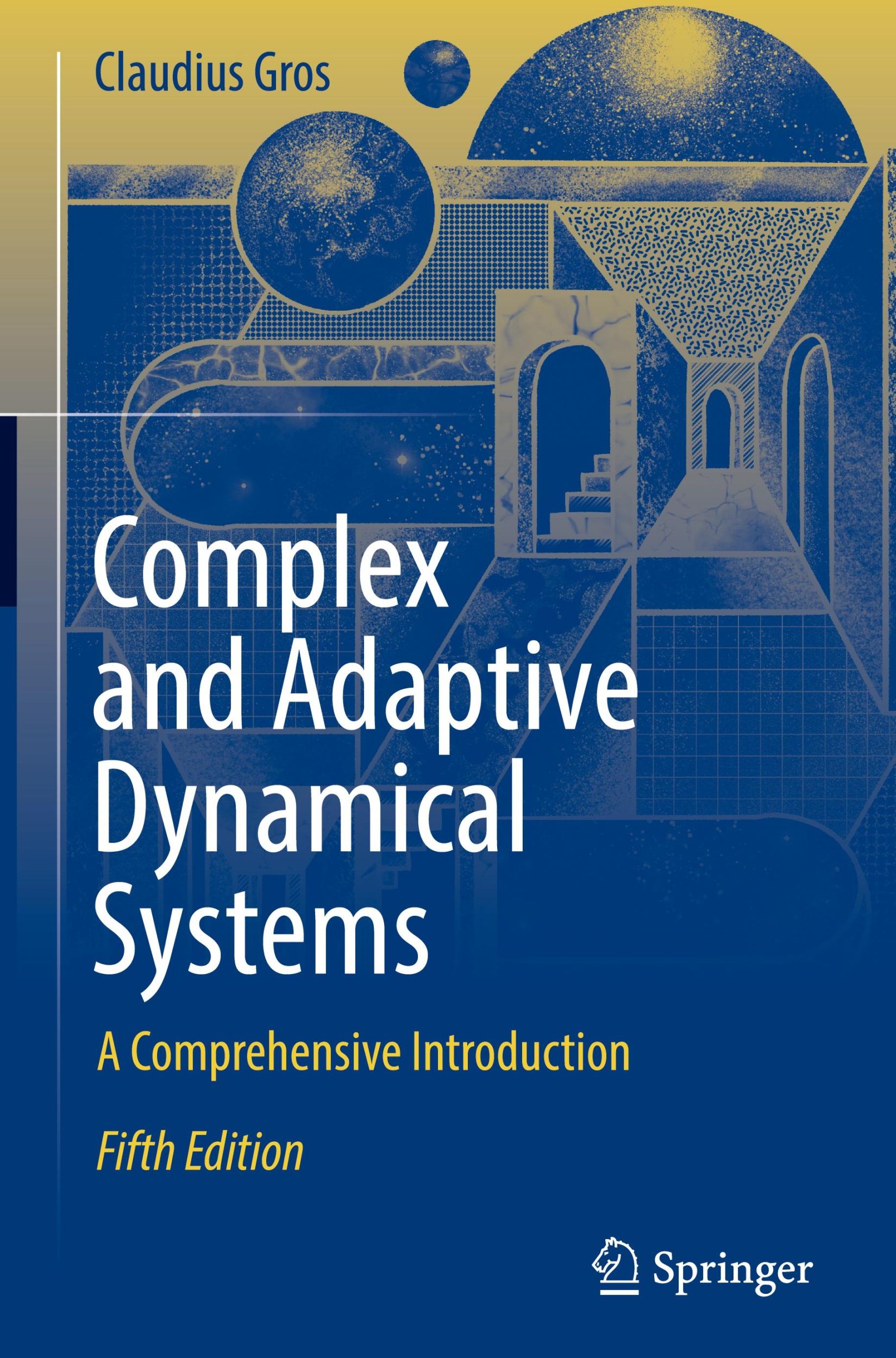 Cover: 9783031550751 | Complex and Adaptive Dynamical Systems | A Comprehensive Introduction