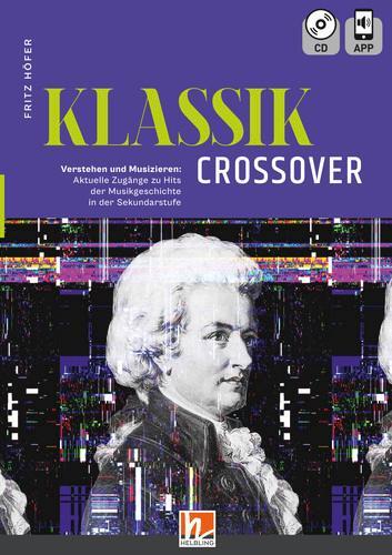 Cover: 9783990694381 | KLASSIK Crossover | Fritz Höfer | Broschüre | Geheftet | Deutsch