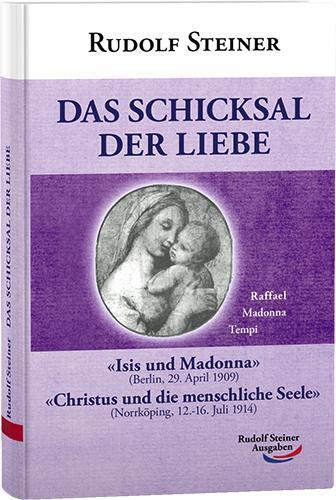 Cover: 9783867721608 | Das Schicksal der Liebe | Rudolf Steiner | Buch | 224 S. | Deutsch