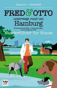 Cover: 9783956930546 | FRED &amp; OTTO unterwegs rund um Hamburg | Susanne von Gersdorff | Buch