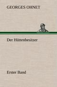 Cover: 9783847258285 | Der Hüttenbesitzer - Erster Band | Georges Ohnet | Buch | 172 S.