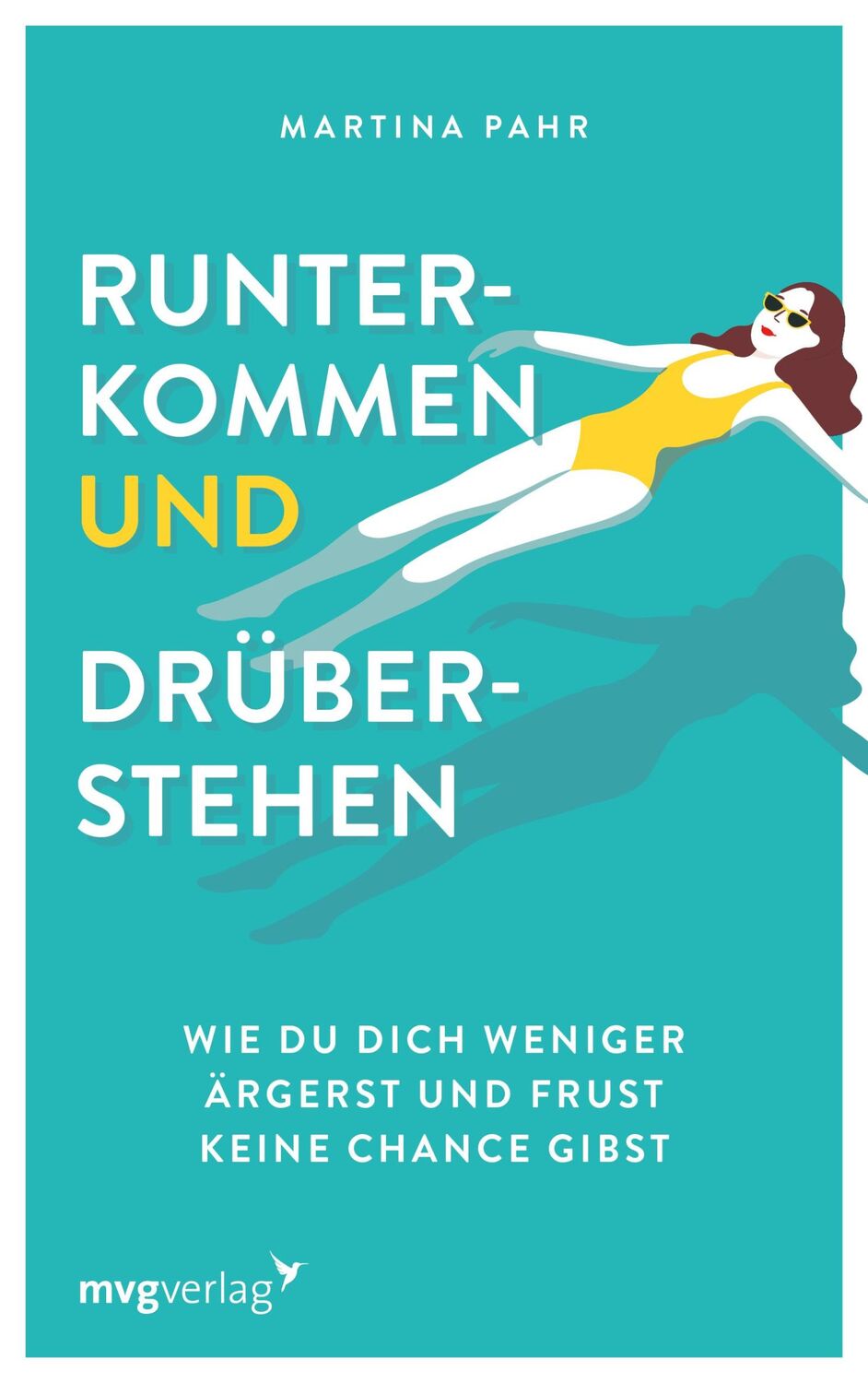 Cover: 9783747402788 | Runterkommen und drüberstehen | Martina Pahr | Taschenbuch | 224 S.