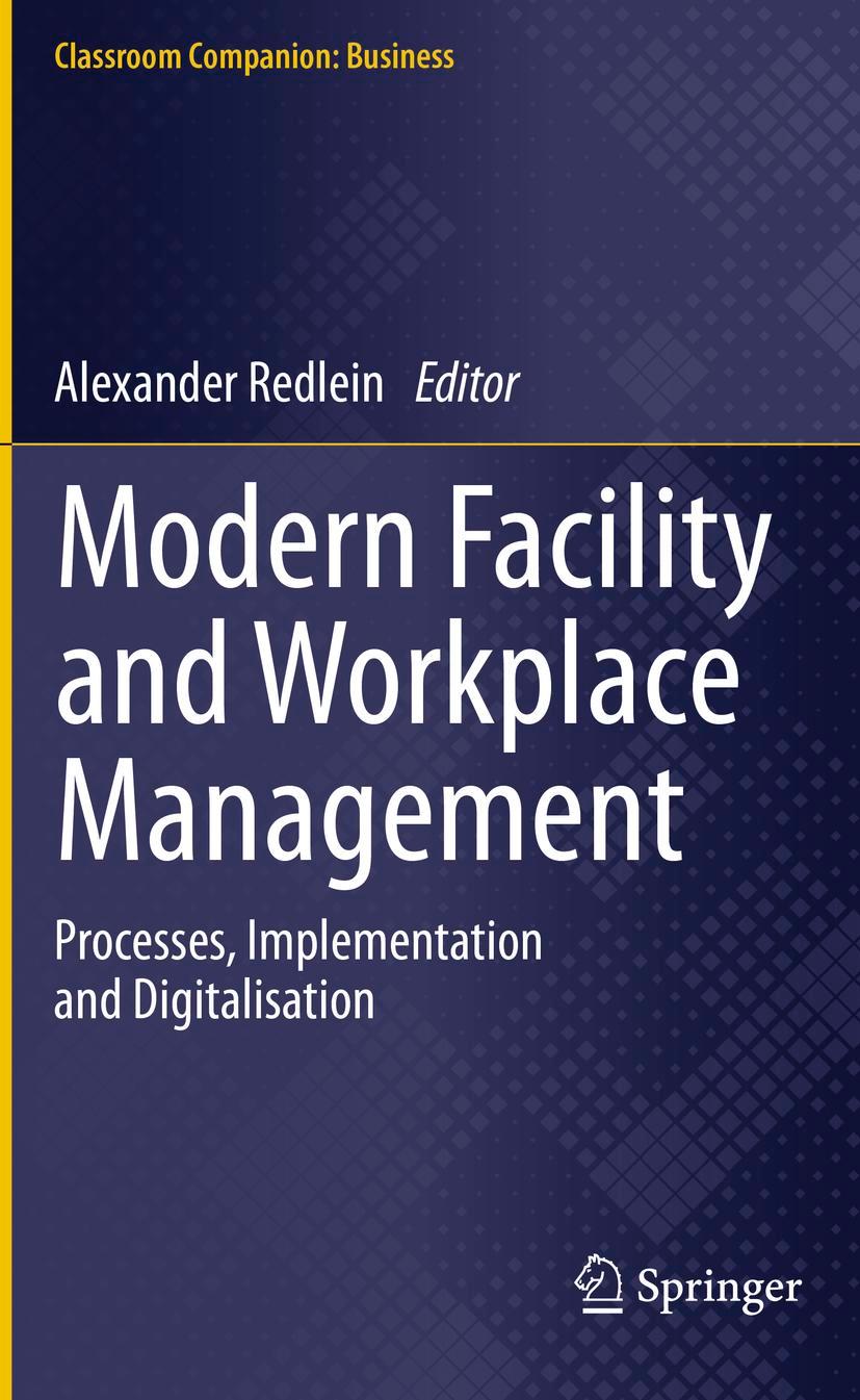 Cover: 9783030353162 | Modern Facility and Workplace Management | Alexander Redlein | Buch