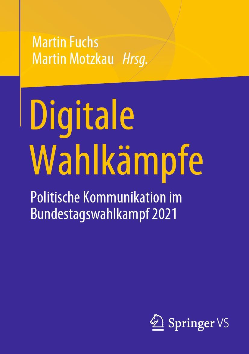 Cover: 9783658390075 | Digitale Wahlkämpfe | Martin Motzkau (u. a.) | Taschenbuch | Paperback