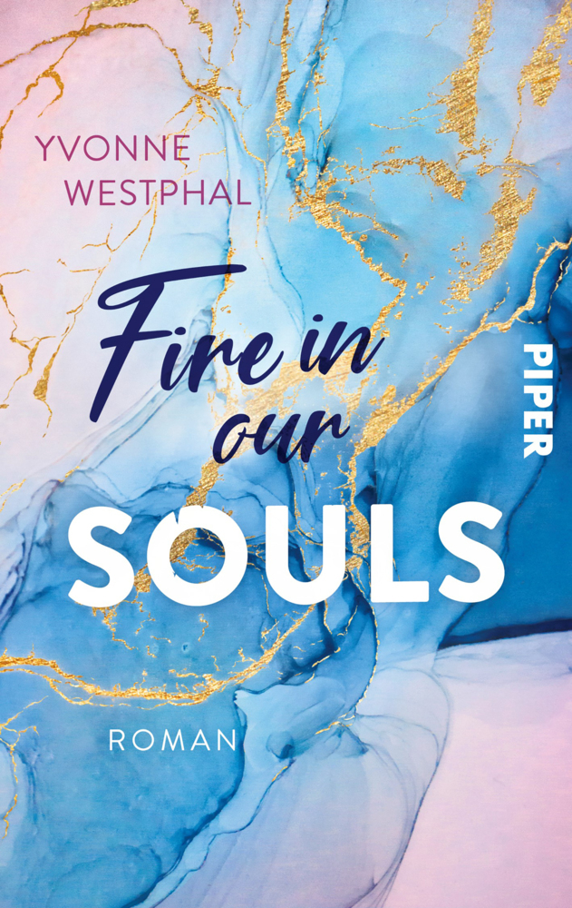 Cover: 9783492506489 | Fire in our Souls | Yvonne Westphal | Taschenbuch | 402 S. | Deutsch