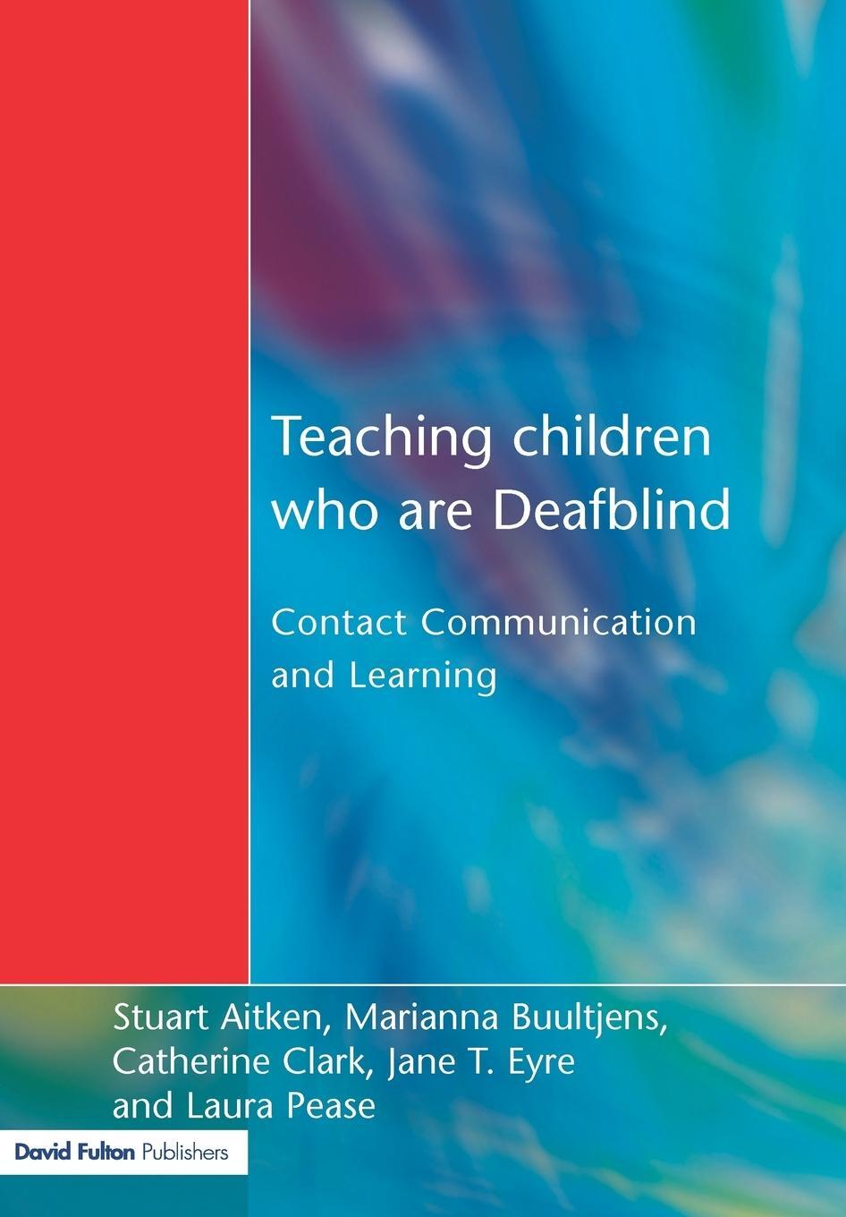 Cover: 9781853466748 | Teaching Children Who are Deafblind | Catherine Clark | Taschenbuch