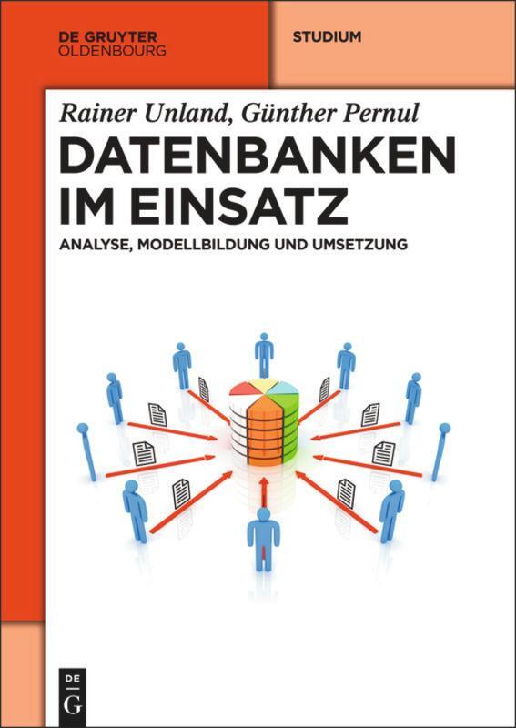 Cover: 9783486721416 | Datenbanken im Einsatz | Analyse, Modellbildung und Umsetzung | Buch