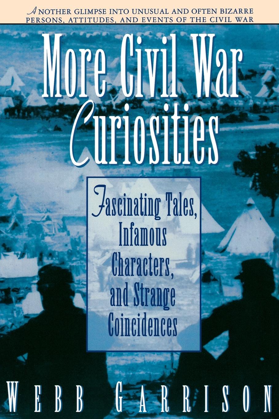 Cover: 9781558533660 | More Civil War Curiosities | Webb B. Garrison (u. a.) | Taschenbuch