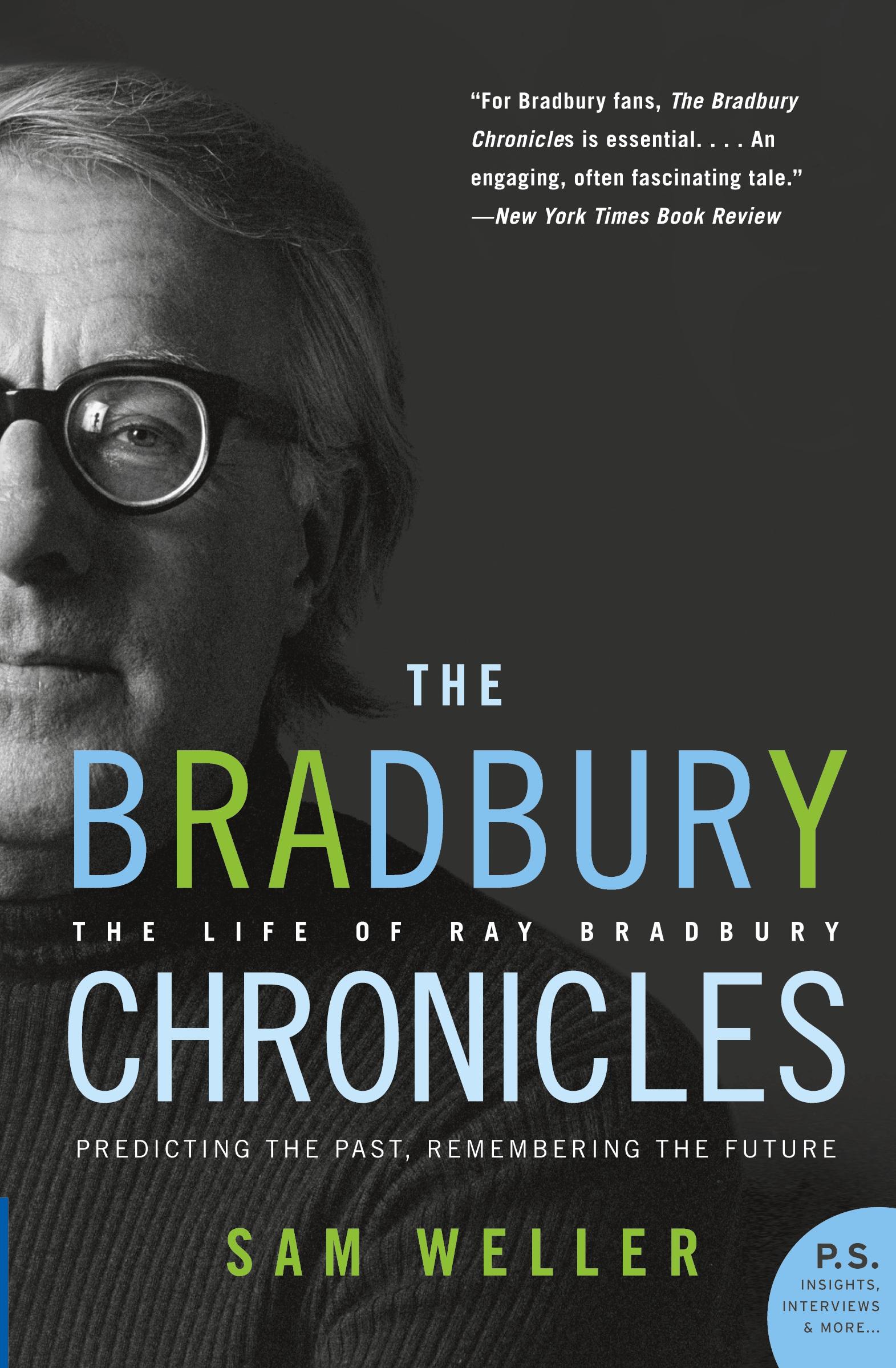 Cover: 9780060545840 | The Bradbury Chronicles | The Life of Ray Bradbury | Sam Weller | Buch