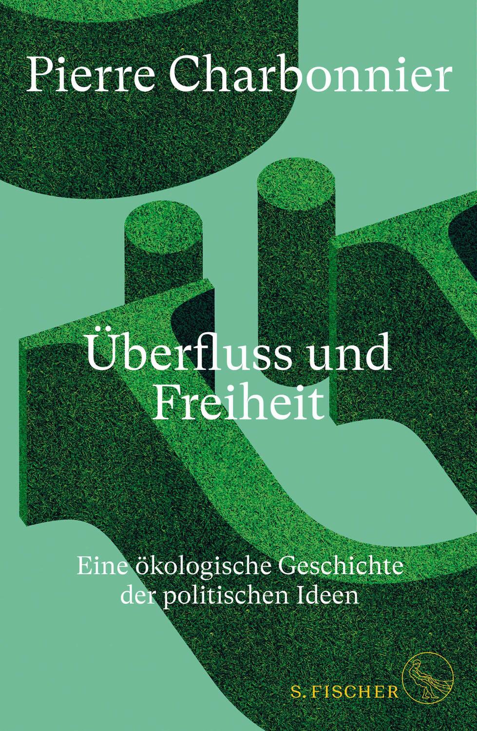 Cover: 9783103971101 | Überfluss und Freiheit | Pierre Charbonnier | Buch | 512 S. | Deutsch