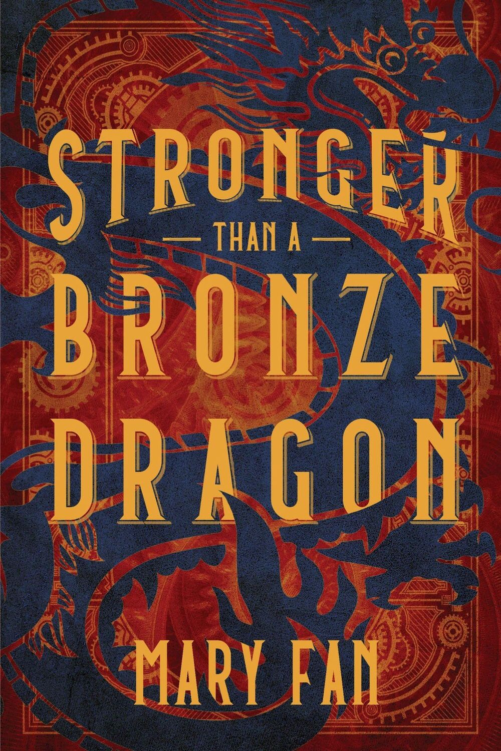 Cover: 9781624147333 | Stronger Than a Bronze Dragon | Mary Fan | Buch | Gebunden | Englisch