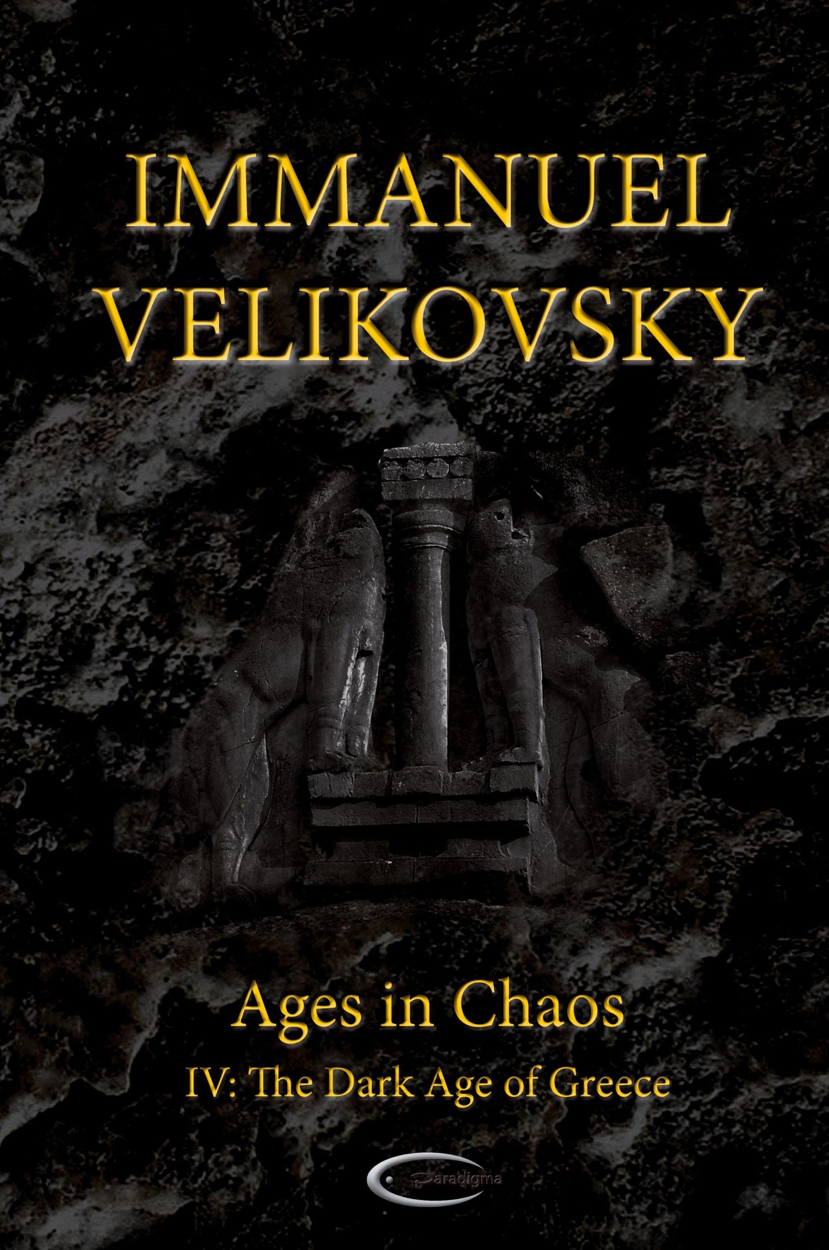 Cover: 9781906833596 | Ages in Chaos IV | The Dark Age of Greece | Immanuel Velikovsky | Buch