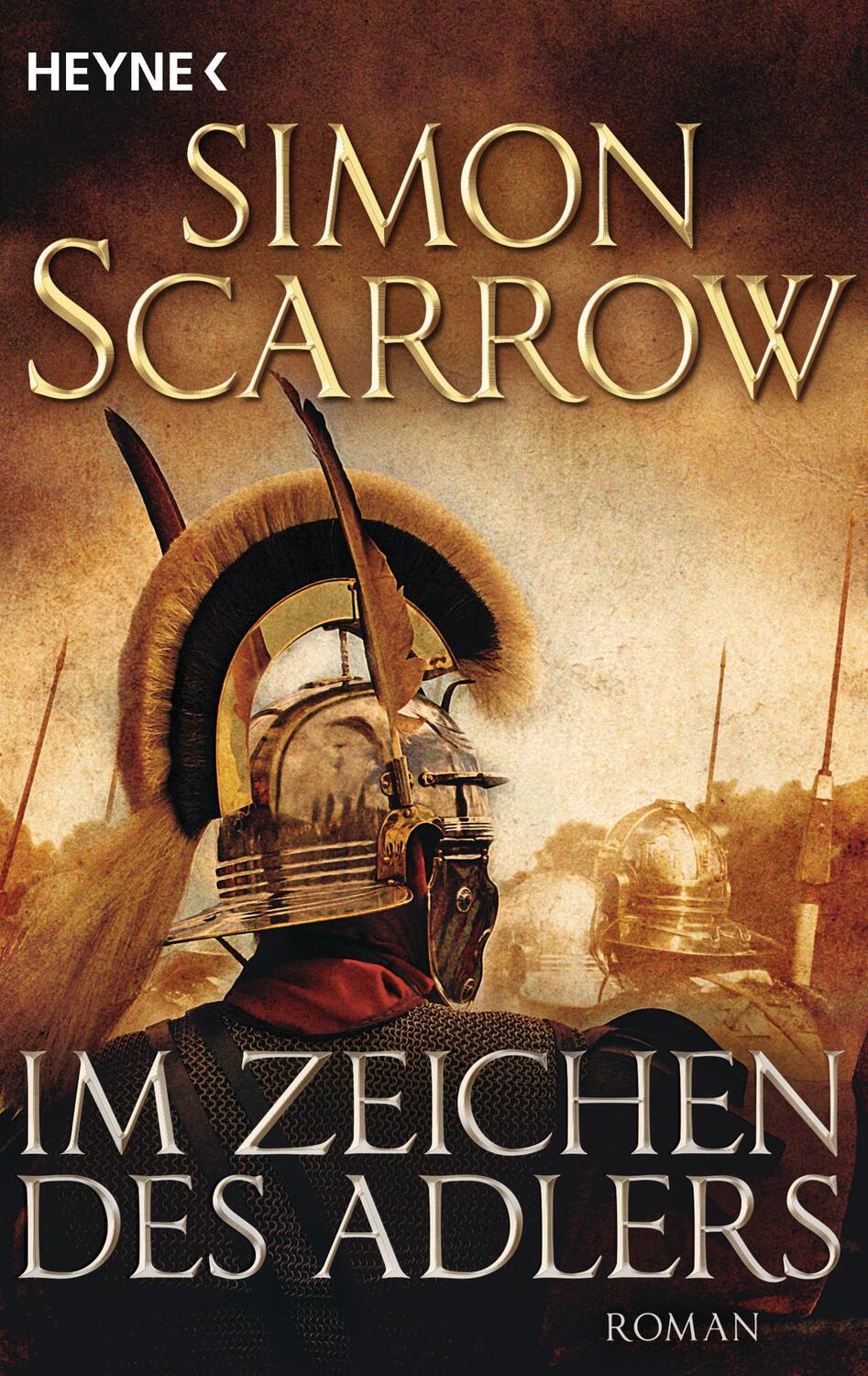 Cover: 9783453471450 | Im Zeichen des Adlers | Die Rom-Serie 01 | Simon Scarrow | Taschenbuch