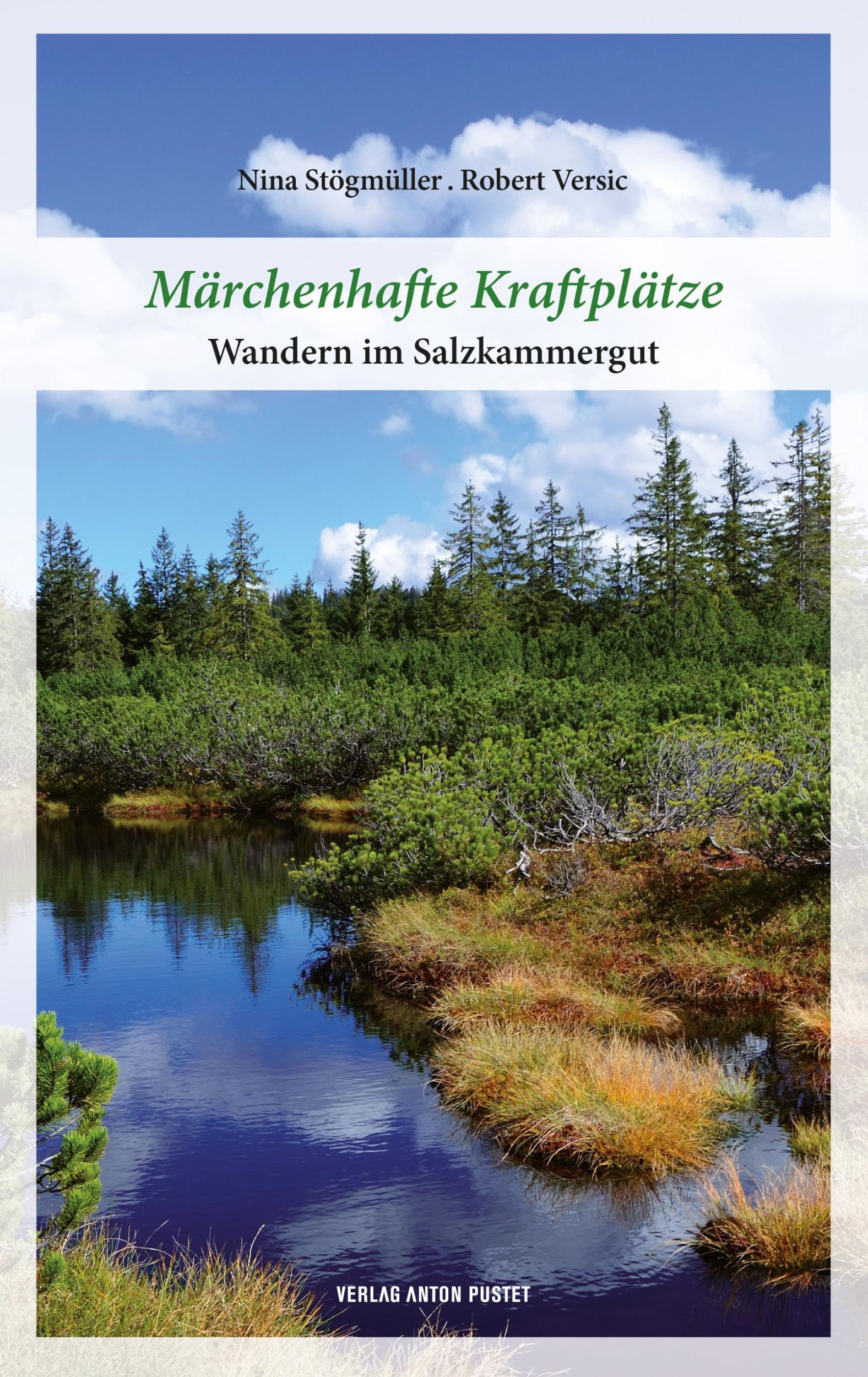 Cover: 9783702510435 | Märchenhafte Kraftplätze | Wandern im Salzkammergut | Taschenbuch