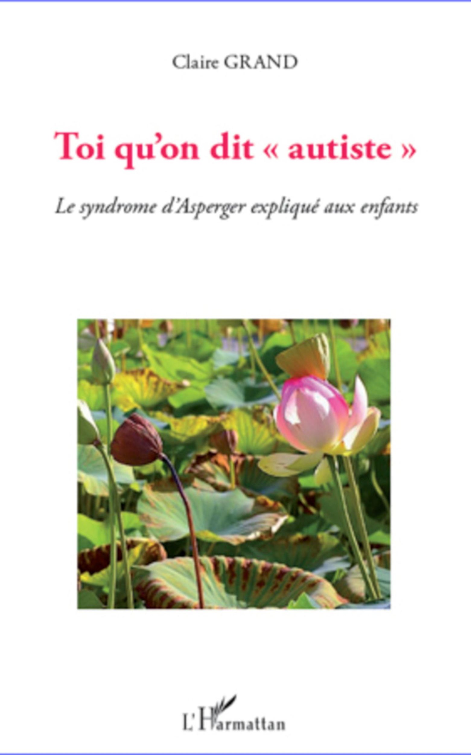 Cover: 9782296968189 | Toi qu'on dit "autiste" | Le syndrome d'Asperger expliqué aux enfants