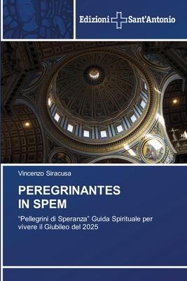 Cover: 9786138394617 | PEREGRINANTES IN SPEM | Vincenzo Siracusa | Taschenbuch | Paperback