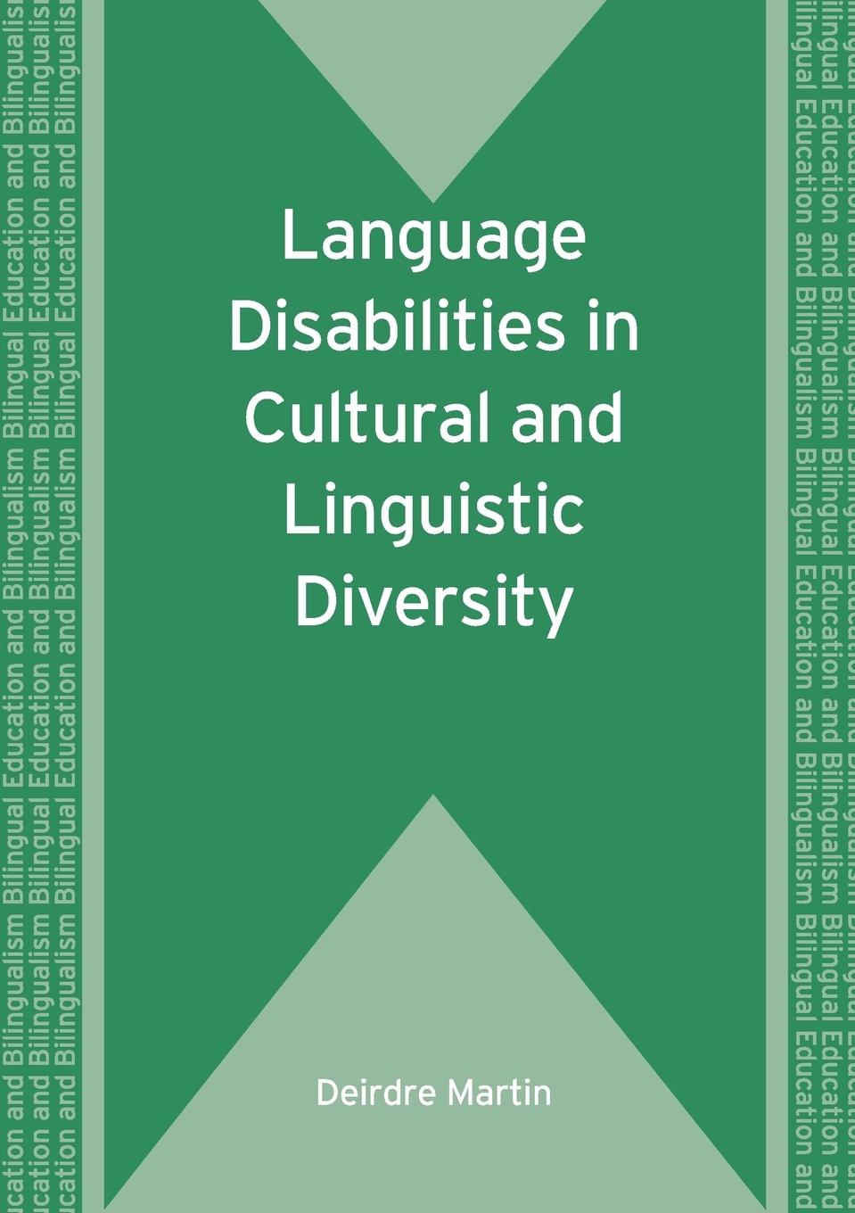 Cover: 9781847691590 | Language Disabilities in Cultural and Linguistic Diversity | Martin