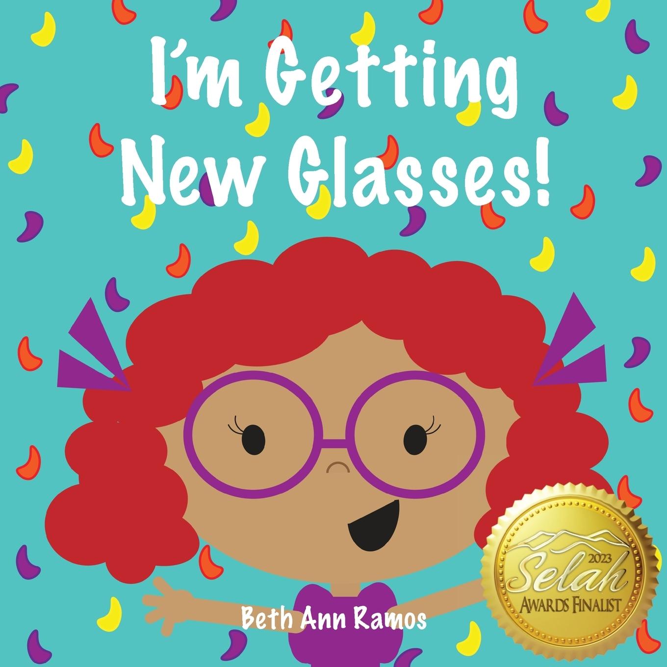 Cover: 9781959258018 | I'm Getting New Glasses! | Beth Ann Ramos | Taschenbuch | Englisch