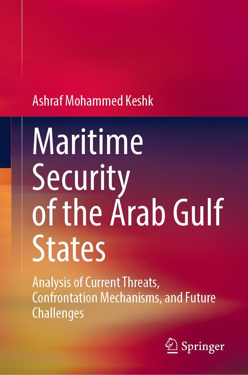 Cover: 9789811942457 | Maritime Security of the Arab Gulf States | Ashraf Mohammed Keshk | xv