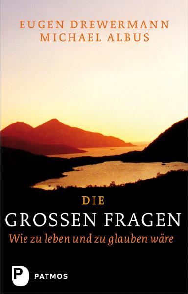 Cover: 9783843601436 | Die großen Fragen | oder: Menschlich von Gott reden | Albus (u. a.)