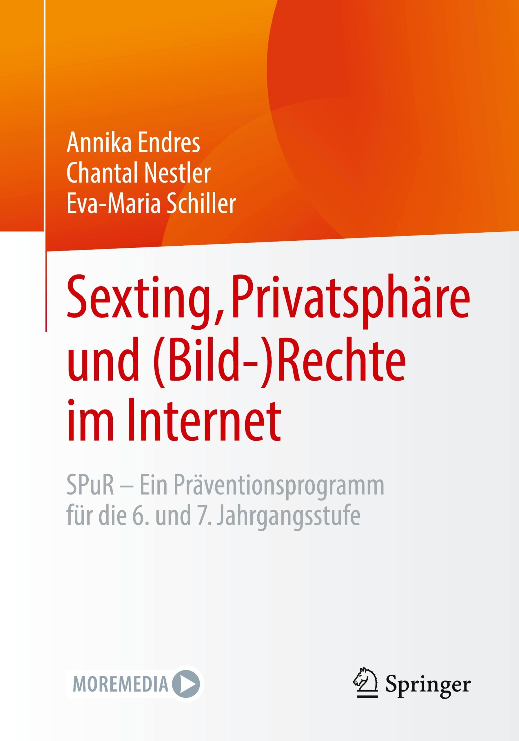 Cover: 9783662687215 | Sexting, Privatsphäre und (Bild-) Rechte im Internet | Endres (u. a.)