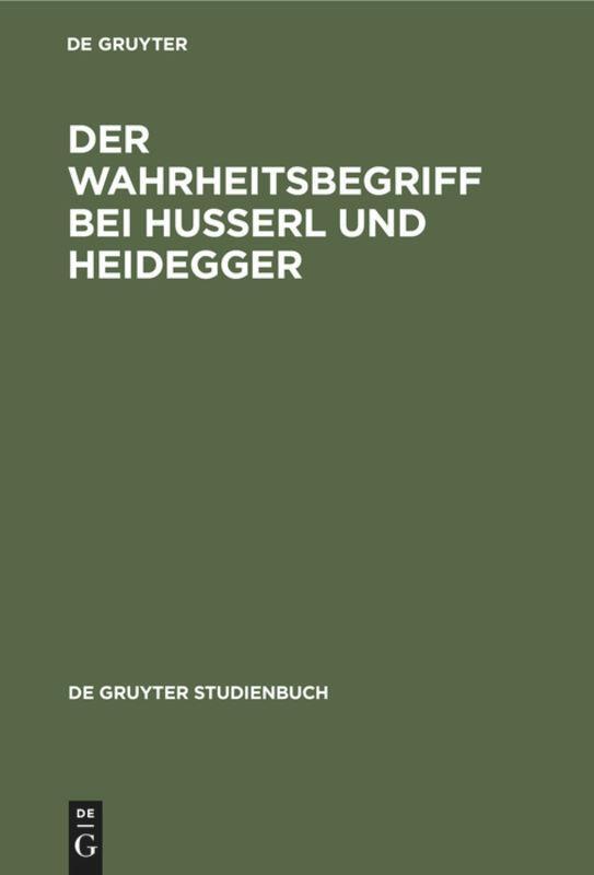 Cover: 9783110102895 | Der Wahrheitsbegriff bei Husserl und Heidegger | Ernst Tugendhat | XII