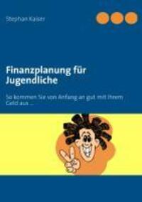 Cover: 9783848222438 | Finanzplanung für Jugendliche | Stephan Kaiser | Taschenbuch | 156 S.